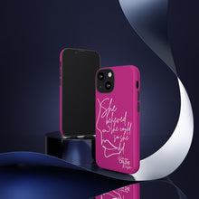 Load image into Gallery viewer, "She Believed" Pink Phone Case