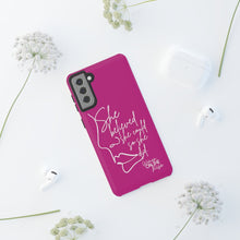 Load image into Gallery viewer, "She Believed" Pink Phone Case