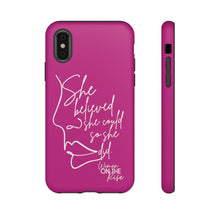 Load image into Gallery viewer, "She Believed" Pink Phone Case