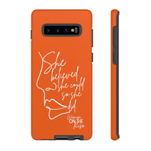 Load image into Gallery viewer, "She Believed" Orange Phone Case