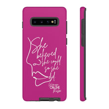 Load image into Gallery viewer, "She Believed" Pink Phone Case