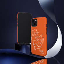 Load image into Gallery viewer, "She Believed" Orange Phone Case