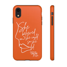 Load image into Gallery viewer, "She Believed" Orange Phone Case