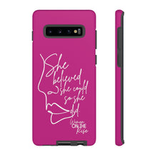 Load image into Gallery viewer, "She Believed" Pink Phone Case