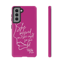 Load image into Gallery viewer, "She Believed" Pink Phone Case