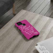 Load image into Gallery viewer, "She Believed" Pink Phone Case