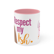 Load image into Gallery viewer, "Respect My Ish" Mug