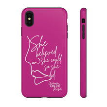 Load image into Gallery viewer, "She Believed" Pink Phone Case