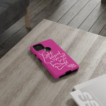 Load image into Gallery viewer, "She Believed" Pink Phone Case
