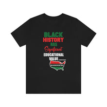 Load image into Gallery viewer, "Black History Matters" Unisex T-Shirt