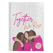 Load image into Gallery viewer, &quot;Sisterhood&quot; Hardcover Journal
